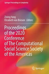 Proceedings of the 2020 Conference of The Computational Social Science Society of the Americas