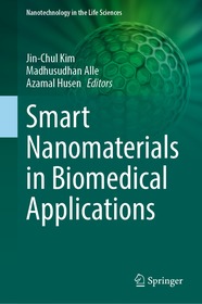 Smart Nanomaterials in Biomedical Applications Smart Nanomaterials in Biomedical Applications