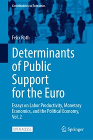 Public Support for the Euro: Essays on Labor Productivity, Monetary Economics, and Political Economy, Vol. 2