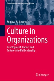 Culture in Organizations: Development, Impact and Culture-Mindful Leadership