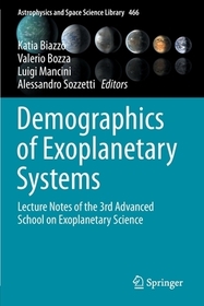 Demographics of Exoplanetary Systems: Lecture Notes of the 3rd Advanced School on Exoplanetary Science