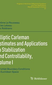 Elliptic Carleman Estimates and Applications to Stabilization and Controllability, Volume II: General Boundary Conditions on Riemannian Manifolds Elliptic Carleman Estimates and Applications to Stabilization and Controllability, Volume II: General Boundary Conditions on Riemannian Manifolds