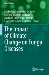 The Impact of Climate Change on Fungal Diseases The Impact of Climate Change on Fungal Diseases