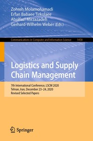 Logistics and Supply Chain Management: 7th International Conference, LSCM 2020, Tehran, Iran, December 23-24, 2020, Revised Selected Papers
