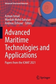 Advanced Maritime Technologies and Applications: Papers from the ICMAT 2021