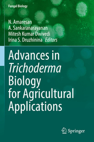 Advances in Trichoderma Biology for Agricultural Applications Advances in Trichoderma Biology for Agricultural Applications
