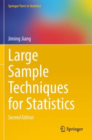 Large Sample Techniques for Statistics Large Sample Techniques for Statistics