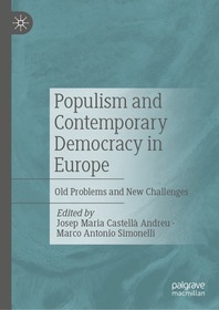 Populism and Contemporary Democracy in Europe: Old Problems and New Challenges Populism and Contemporary Democracy in Europe: Old Problems and New Challenges