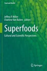 Superfoods: Cultural and Scientific Perspectives
