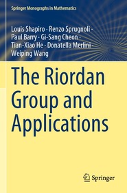 The Riordan Group and Applications The Riordan Group and Applications