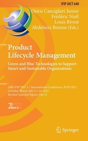 Product Lifecycle Management. Green and Blue Technologies to Support Smart and Sustainable Organizations: 18th IFIP WG 5.1 International Conference, PLM 2021, Curitiba, Brazil, July 11–14, 2021, Revised Selected Papers, Part II