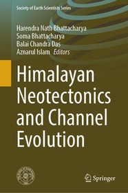 Himalayan Neotectonics and Channel Evolution