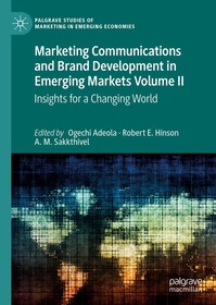 Marketing Communications and Brand Development in Emerging Markets Volume II: Insights for a Changing World