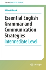 Essential English Grammar and Communication Strategies: Intermediate Level Essential English Grammar and Communication Strategies: Intermediate Level