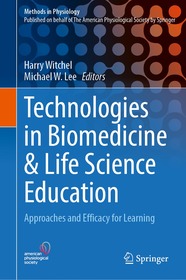Technologies in Biomedical and Life Sciences Education: Approaches and Evidence of Efficacy for Learning
