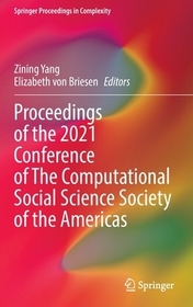 Proceedings of the 2021 Conference of The Computational Social Science Society of the Americas