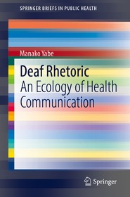 Deaf Rhetoric: An Ecology of Health Communication