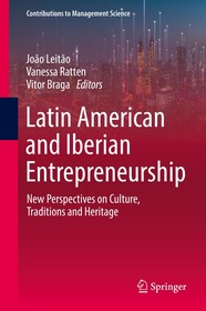 Latin American and Iberian Entrepreneurship: New Perspectives on Culture, Traditions and Heritage