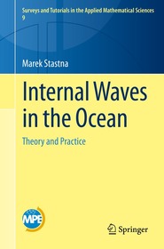 Internal Waves in the Ocean: Theory and Practice