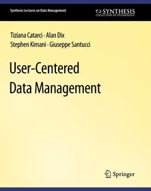 User-Centered Data Management User-Centered Data Management