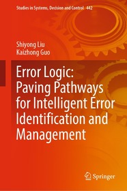 Error Logic: Paving Pathways for Intelligent Error Identification and Management: Programming and Interfacing Error Logic: Paving Pathways for Intelligent Error Identification and Management: Programming and Interfacing