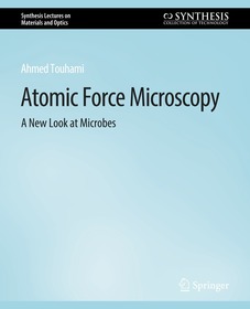 Atomic Force Microscopy: A New Look at Microbes
