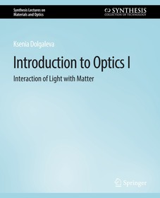 Introduction to Optics I: Interaction of Light with Matter