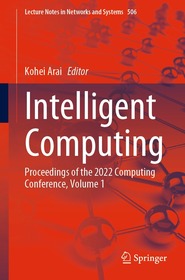 Intelligent Computing: Proceedings of the 2022 Computing Conference, Volume 1