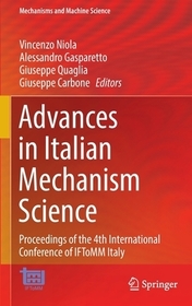 Advances in Italian Mechanism Science: Proceedings of the 4th International Conference of IFToMM Italy