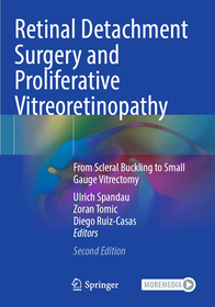 Retinal Detachment Surgery and Proliferative Vitreoretinopathy: From Scleral Buckling to Small Gauge Vitrectomy Retinal Detachment Surgery and Proliferative Vitreoretinopathy: From Scleral Buckling to Small Gauge Vitrectomy