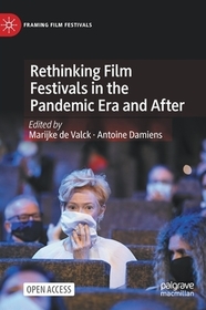 Rethinking Film Festivals in the Pandemic Era and After