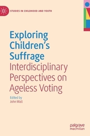 Exploring Children's Suffrage: Interdisciplinary Perspectives on Ageless Voting