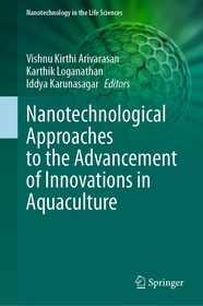 Nanotechnological Approaches to the Advancement of Innovations in Aquaculture Nanotechnological Approaches to the Advancement of Innovations in Aquaculture