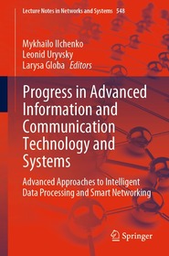 Progress in Advanced Information and Communication Technology and Systems: Advanced Approaches to Intelligent Data Processing and Smart Networking