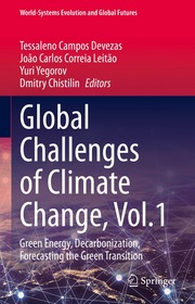 Global Challenges of Climate Change, Vol.1: Green Energy, Decarbonization, Forecasting the Green Transition