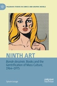 Ninth Art. Bande dessinée, Books and the Gentrification of Mass Culture, 1964-1975