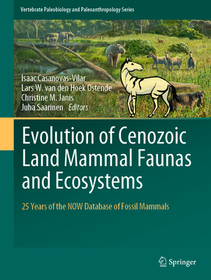 Evolution of Cenozoic Land Mammal Faunas and Ecosystems: 25 Years of the NOW Database of Fossil Mammals Evolution of Cenozoic Land Mammal Faunas and Ecosystems: 25 Years of the NOW Database of Fossil Mammals