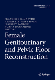 Female Genitourinary and Pelvic Floor Reconstruction Female Genitourinary and Pelvic Floor Reconstruction
