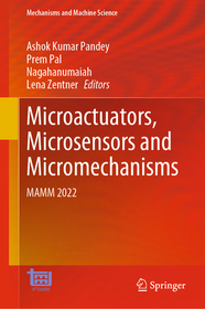 Microactuators, Microsensors and Micromechanisms: MAMM 2022 Microactuators, Microsensors and Micromechanisms: MAMM 2022