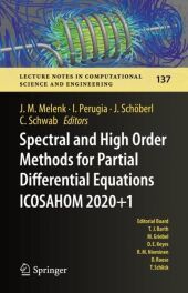 Spectral and High Order Methods for Partial Differential Equations ICOSAHOM 2020+1: Selected Papers from the ICOSAHOM Conference, Vienna, Austria, July 12-16, 2021 Spectral and High Order Methods for Partial Differential Equations ICOSAHOM 2020+1: Selected Papers from the ICOSAHOM Conference, Vienna, Austria, July 12-16, 2021