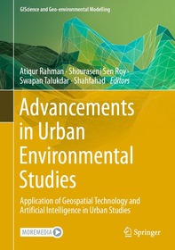 Advancements in Urban Environmental Studies: Application of Geospatial Technology and Artificial Intelligence in Urban Studies