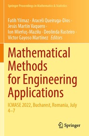 Mathematical Methods for Engineering Applications: ICMASE 2022, Bucharest, Romania, July 4–7