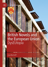 British Novels and the European Union: DysEUtopia