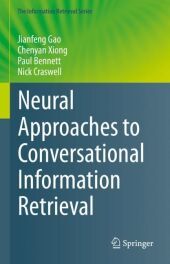 Neural Approaches to Conversational Information Retrieval Neural Approaches to Conversational Information Retrieval