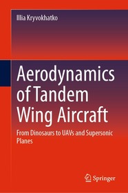 Aerodynamics of Tandem Wing Aircraft: From Dinosaurs to UAVs and Supersonic Planes
