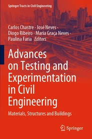 Advances on Testing and Experimentation in Civil Engineering: Materials, Structures and Buildings