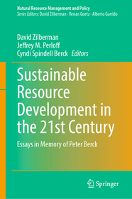 Sustainable Resource Development in the 21st Century: Essays in Memory of Peter Berck Sustainable Resource Development in the 21st Century: Essays in Memory of Peter Berck