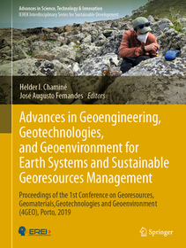 Advances in Geoengineering, Geotechnologies, and Geoenvironment for Earth Systems and Sustainable Georesources Management: Proceedings of the 1st Conference on Georesources, Geomaterials, Geotechnologies and Geoenvironment (4GEO), Porto, 2019