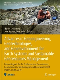Advances in Geoengineering, Geotechnologies, and Geoenvironment for Earth Systems and Sustainable Georesources Management: Proceedings of the 1st Conference on Georesources, Geomaterials, Geotechnologies and Geoenvironment (4GEO), Porto, 2019