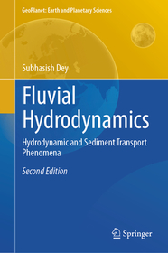 Fluvial Hydrodynamics: Hydrodynamic and Sediment Transport Phenomena Fluvial Hydrodynamics: Hydrodynamic and Sediment Transport Phenomena